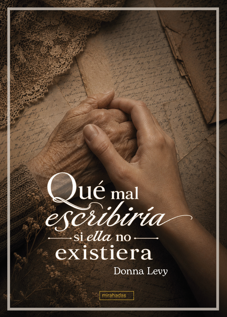 QUE MAL ESCRIBIRIA SI ELLA NO EXISTIERA