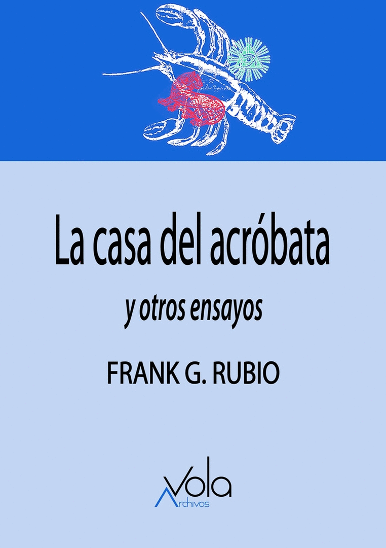 CASA DEL ACROBATA Y OTROS ENSAYOS, LA